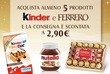 Ferrero ti offre la consegna scontata a euro 2,90 - Esselunga online
